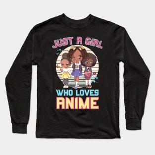 Just A Girl Who Loves Anime Kawaii Vaporwave Melanin Girls Long Sleeve T-Shirt